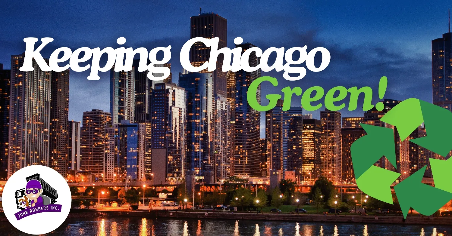 Eco Friendly Junk Removal Chicago